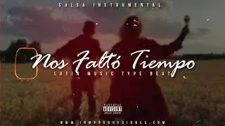 PISTA DE SALSA - Nos Faltó Tiempo 【FREE 】 Salsa type beat USO LIBRE 2023 ❌🔥