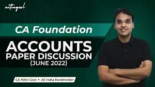 Ca Foundation June 2022 Paper Discussion | CA Nitin Goel