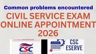 Civil Service Exam Online Appointment 2026 Problems Encountered/Common questions 