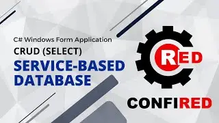 LocalDB Part 4: C# WFA CRUD - Select Statement (Service-based Database)