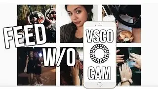 INSTA FEED WITH NEW VSCO UPDATE