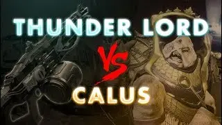 Thunderlord vs. Calus | Destiny 2