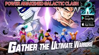 Power Awakened: Galactic Clash Gameplay - Dragon Ball RPG Game Android