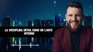 Sin Disciplina No Hay Éxito: La Verdad Que Nadie Te Dice | Daniel Habif
