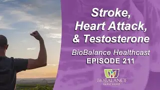Stroke, Heart Attack and Testosterone