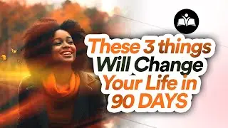 These 3 Biblical Principles Will Change Your Life in 90 Days!
