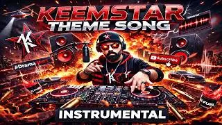 KEEMSTAR THEME SONG [Extended Instrumental] #DramaAlert