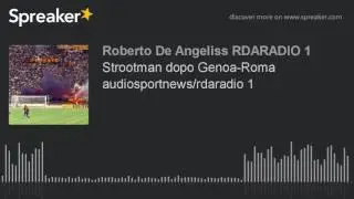Strootman dopo Genoa-Roma audiosportnews/rdaradio 1