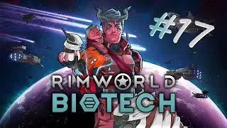 Прохождение RimWorld #17 Новые знания