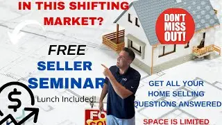 🏡 FREE HOME SELLER Seminar 🏡
