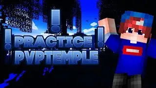 practice pvptemple! minecraft duels!