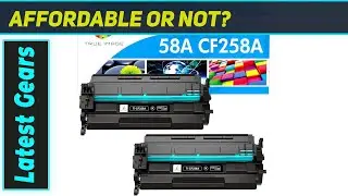 TRUE IMAGE CF258 Toner: The Best Value for HP M404 M428 Printers!