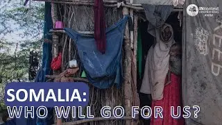 SOMALIA: HOW CAN THEY BELIEVE IN THE ONE OF WHOM THEY HAVE NOT HEARD?