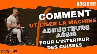 Comment bien utiliser la machine adducteurs assis | Int&eacute;rieur des cuisses | Basic-Fit