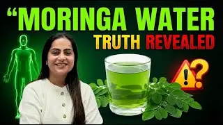 Moringa Water Truth Revealed | Benefits, Side Effects & Right Way to Drink | Stay Healthy With Kamal