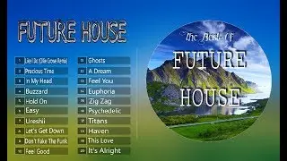 Top 20 Future House | The Best Of Future House Edm