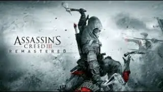 Assаssin's Creed 3 (III) Remastered Прохождение №7