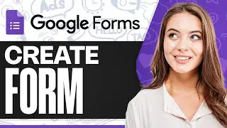 How To Make A Google Form (Google Forms Tutorial)