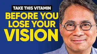 Top 4 Vitamins For YOUR EYES | Heal And Repair Your Eyes Naturally | William Li