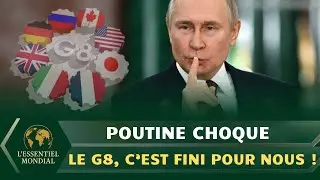 POUTINE TRANCHE : POURQUOI LA RUSSIE NE VEUT PLUS DU G8