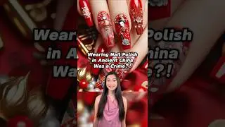 Wearing Nail Polish in Ancient China Was a Crime?! 💅 #chinesehistory #chineseculture #nails #beauty