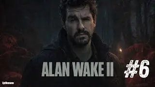 🔴 AO VIVO: Alan Wake 2 - Suspense e Ação na Parte 6!
