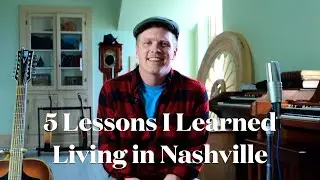 5 Lessons I Learned Living in Nashville - Conrad Fisher