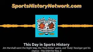 Jim Marshall went the Right Way, the 'Flea Kicker' game, and 'Rudy' Reutiger got his chance -...