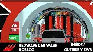 Red Wave Car Wash ROBLOX - Inside/Outside Views - Visit 1