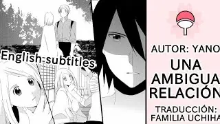 Doujinshi Sasusaku - Una ambigua relaci&oacute;n [An ambiguous relationship] [English Sub]