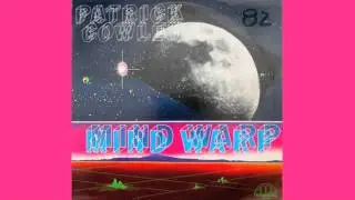 Patrick Cowley - Mind Warp