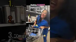 Ranking RAYMONTE Complimenting Random People #kindness