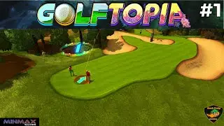 Golftopia &mdash; Первый взгляд &mdash; Minmax Games &mdash; Уже в продаже &mdash; #01