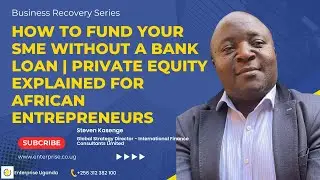 How to Fund Your SME Without a Bank Loan | Private Equity Explained for African Entrepreneurs