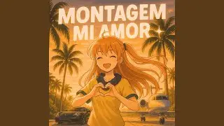 Montagem Mi Amor (Slowed)