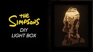 How to make The Simpsons Paper Cut Light Box | DIY Tutorial