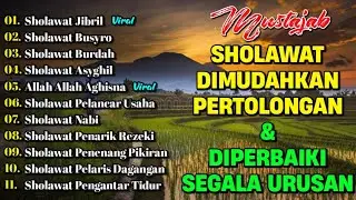KUMPULAN SHOLAWAT PENARIK REZEKI TERBARU 2026 | Sholawat Jibril, Sholawat Busyro, Nariyah, Asyghil