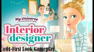 My Universe-Interior Designer-First Look-No commentary