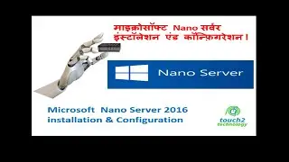 Nano Server Installation and Configuration Step By Step