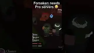 Forsaken needs to add pro servers 😭