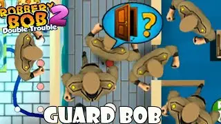 Robbery Bob 2 - Use Guard Costume - part 8