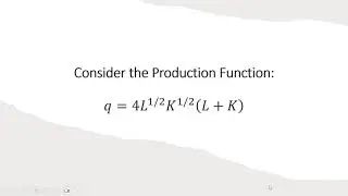 Consider this Cool-Looking Production Function