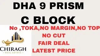 DHA 9 Prism C Block Latest Rate Update | No Cut No Toka No Margin No Top 🚀0321-777-9257