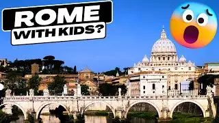 ROME with Kids Made EASY! Top 5 Must-See Sights