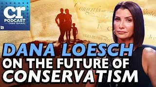 Dana Loesch on the Future of Conservatism