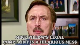 Mike Pillow's Legal Complaint Is A Hilarious Mess