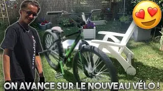 ON AVANCE SUR LE NOUVEAU VÉLO ! CUSTOM BIKE #2