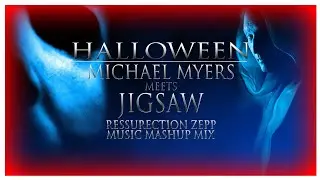 Halloween Michael Myers Meets Jigsaw Resurrection Zepp Music Mashup Mix