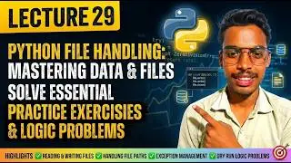 Python File Handling Masterclass | Lecture 29 | Read, Write, Append & Context Managers 🐍