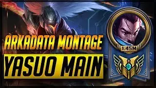 ArKaDaTa Yasuo Montage   Best Yasuo Plays 2017   League Of Legends - Medaikte montage